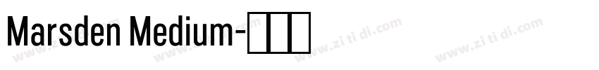 Marsden Medium字体转换 Marsden Medium字体转换